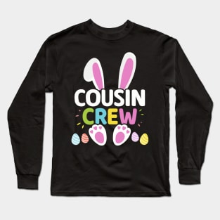 Easter cousin crew with bunny and eggs for family Long Sleeve T-Shirt